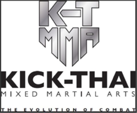 K-T MMA KICK THAI Mixed Martial Arts The Evolution of Combat Logo (EUIPO, 10/17/2012)