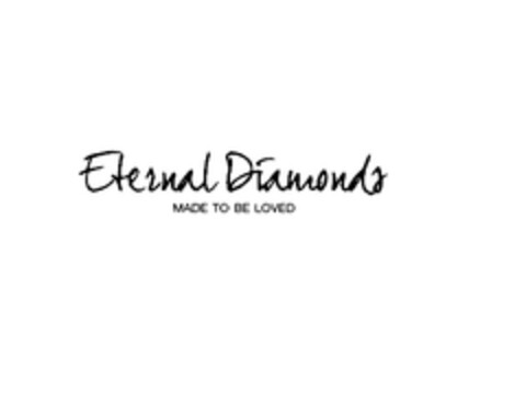Eternal Diamonds MADE TO BE LOVED Logo (EUIPO, 01/31/2013)