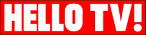 HELLO TV! Logo (EUIPO, 07.03.2007)