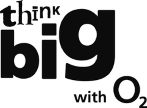 THINK BIG WITH O2 Logo (EUIPO, 09.03.2010)