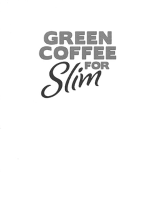 GREEN COFFEE FOR Slim Logo (EUIPO, 27.02.2012)