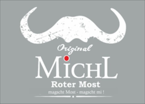 Original Michl, Roter Most, magscht moscht - magscht mi ! Logo (EUIPO, 10.08.2015)