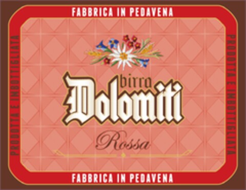 PRODOTTA E IMBOTTIGLIATA FABBRICA IN PEDAVENA BIRRA DOLOMITI ROSSA Logo (EUIPO, 10/09/2019)