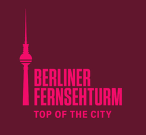 BERLINER FERNSEHTURM TOP OF THE CITY Logo (EUIPO, 31.01.2020)