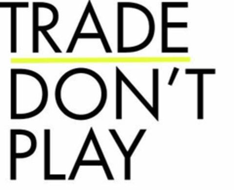 TRADE DON'T PLAY Logo (EUIPO, 18.03.2022)