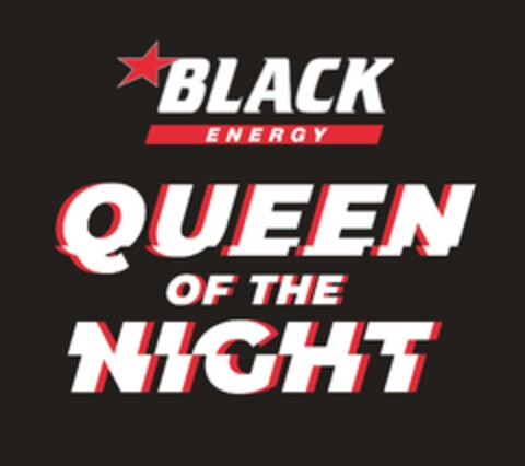 BLACK ENERGY QUEEN OF THE NIGHT Logo (EUIPO, 17.02.2023)