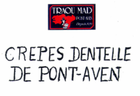 TRAOU MAD PONT-AVEN Depuis 1920 CREPES DENTELLE DE PONT-AVEN Logo (EUIPO, 27.06.1997)