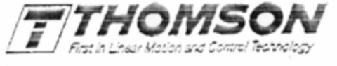 T THOMSON First in Linear Motion and Control Technology Logo (EUIPO, 15.04.1998)