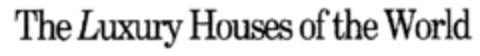 The Luxury Houses of the World Logo (EUIPO, 06.02.2001)