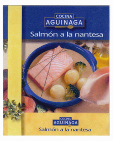 COCINA AGUINAGA Salmón a la nantesa COCINA AGUINAGA Salmón a la nantesa Logo (EUIPO, 11.01.2002)