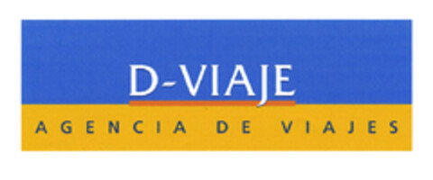 D-VIAJE AGENCIA DE VIAJES Logo (EUIPO, 06.10.2006)