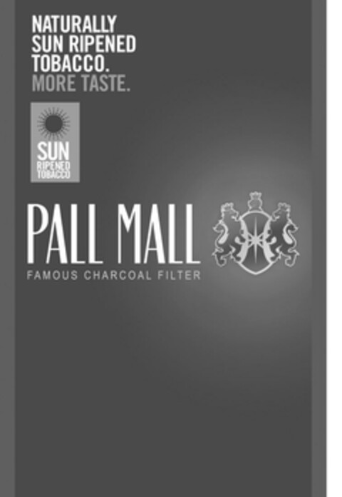 NATURALLY SUN RIPENED TOBACCO. MORE TASTE. SUN RIPENED TOBACCO PALL MALL FAMOUS CHARCOAL FILTER Logo (EUIPO, 01.10.2008)