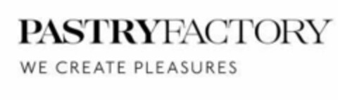 PASTRYFACTORY WE CREATE PLEASURES Logo (EUIPO, 04.03.2019)