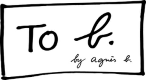 To b. by agnes b. Logo (EUIPO, 07.11.2008)