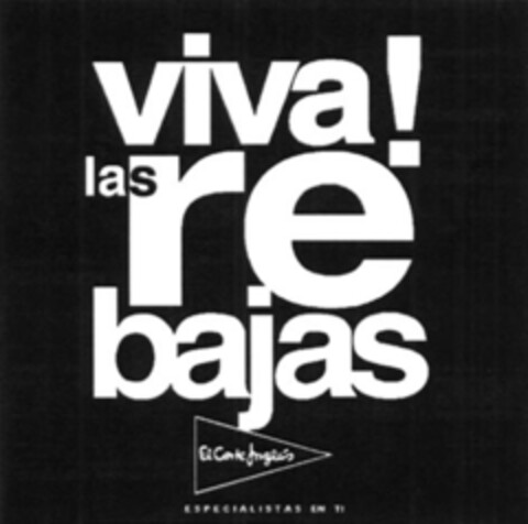 viva! las rebajas El Corte Inglés ESPECIALISTAS EN TI Logo (EUIPO, 24.11.2005)