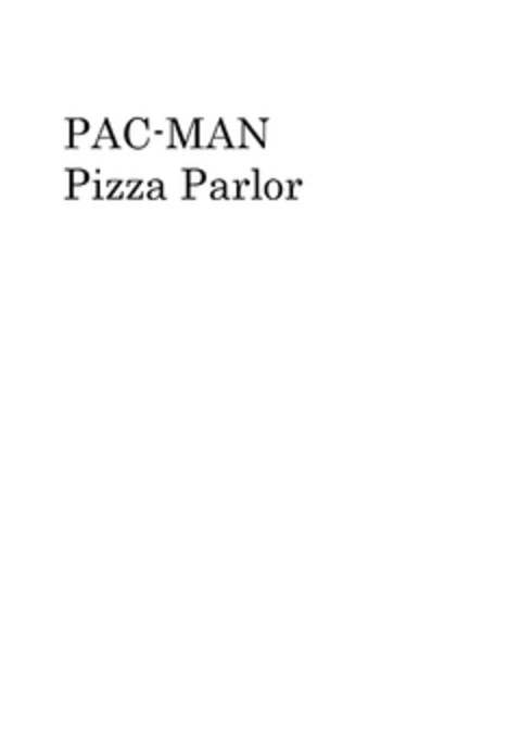 PAC-MAN
Pizza Parlor Logo (EUIPO, 25.01.2010)