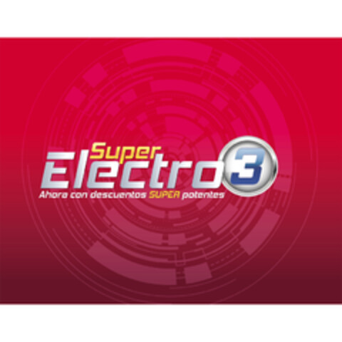 SUPER ELECTRO 3 AHORA CON DESCUENTOS SUPER POTENTES Logo (EUIPO, 22.02.2016)