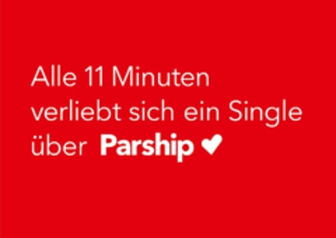 Alle 11 Minuten verliebt sich ein Single über Parship Logo (EUIPO, 20.09.2017)