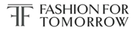 FASHION FOR TOMORROW Logo (EUIPO, 01.05.2023)
