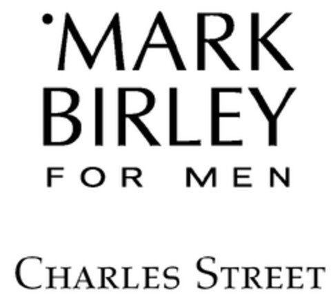 MARK BIRLEY FOR MEN CHARLES STREET Logo (EUIPO, 05/12/2010)