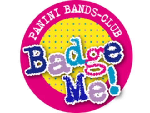 PANINI BANDS-CLUB BADGE ME! Logo (EUIPO, 30.05.2011)