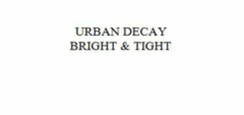 URBAN DECAY BRIGHT & TIGHT Logo (EUIPO, 22.06.2016)