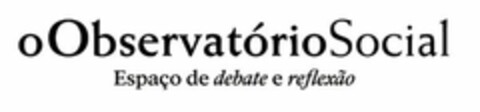 oObservatórioSocial Espaço de debate e reflexão Logo (EUIPO, 13.11.2020)