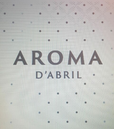 AROMA D'ABRIL Logo (EUIPO, 20.08.2021)