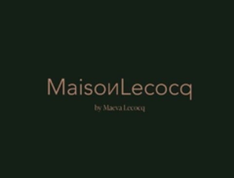 MaisonLecocq by Maeva Lecocq Logo (EUIPO, 08/09/2024)