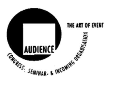 AUDIENCE - THE ART OF EVENT CONGRESS-, SEMINAR- & INCOMING ORGANISATION Logo (EUIPO, 21.08.1997)