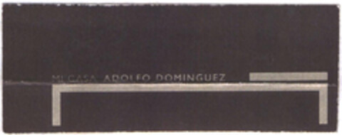 MI CASA ADOLFO DOMINGUEZ Logo (EUIPO, 05/20/2003)