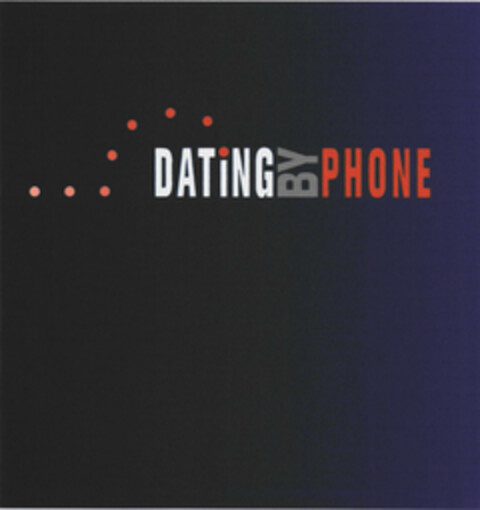 DATING BY PHONE Logo (EUIPO, 28.09.2009)