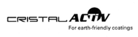 CRISTALACTIV For earth-friendly coatings Logo (EUIPO, 03/10/2010)