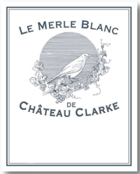 LE MERLE BLANC DE CHATEAU CLARKE Logo (EUIPO, 20.07.2018)