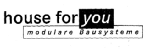 House for you modulare Bausysteme Logo (EUIPO, 21.03.2001)