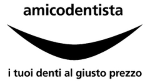 AMICODENTISTA I TUOI DENTI AL GIUSTO PREZZO Logo (EUIPO, 25.02.2009)