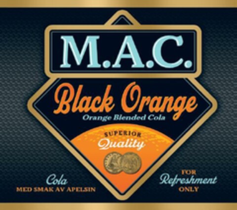 M.A.C. Black Orange Orange Blended Cola SUPERIOR Quality Logo (EUIPO, 13.07.2020)