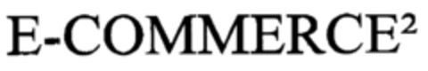 E-COMMERCE² Logo (EUIPO, 06.11.2000)