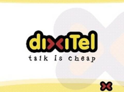 dixiTel talk is cheap Logo (EUIPO, 26.09.2005)