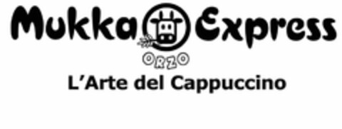 Mukka Express ORZO L'Arte del Cappuccino Logo (EUIPO, 10.10.2007)