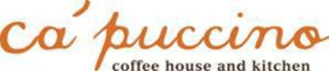 ca' puccino coffee house and kitchen Logo (EUIPO, 07/15/2016)