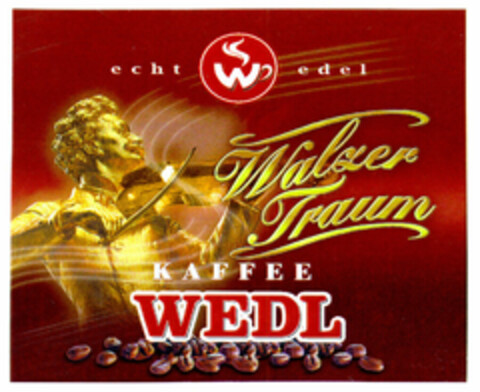 KAFFEE WEDL echt Wedel Walzer Traum Logo (EUIPO, 03/08/1999)