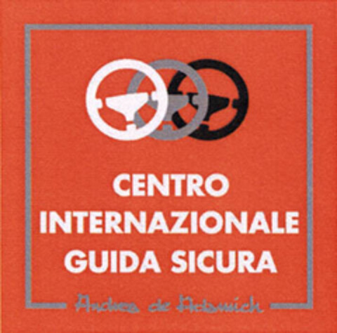 CENTRO INTERNAZIONALE GUIDA SICURA Andrea de Adamich Logo (EUIPO, 08/05/2005)