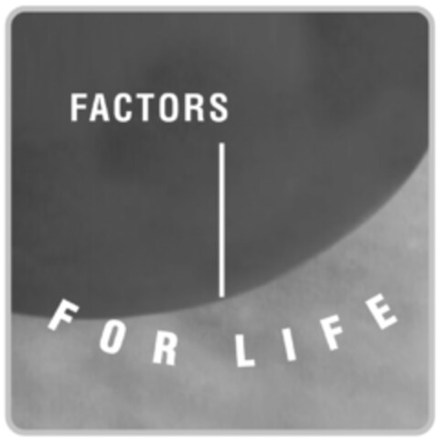 FACTORS FOR LIFE Logo (EUIPO, 26.06.2008)