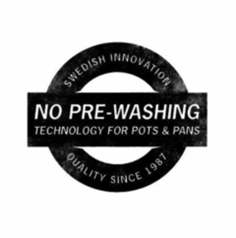NO PRE-WASHING TECHNOLOGY FOR POTS & PANS SWEDISH INNOVATION QUALITY SINCE 1987 Logo (EUIPO, 18.03.2016)