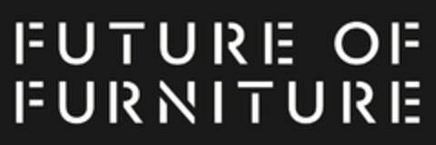 FUTURE OF FURNITURE Logo (EUIPO, 06.06.2022)