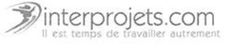 interprojets.com il est temps de travailler autrement Logo (EUIPO, 20.04.2007)