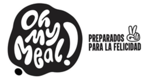 OH MY MEAL!  PREPARADOS PARA LA FELICIDAD Logo (EUIPO, 05.07.2023)