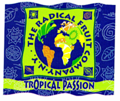 THE RADICAL FRUIT COMPANY N.Y. TROPICAL PASSION Logo (EUIPO, 01.04.1996)