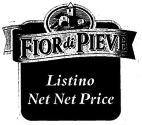 FIOR di PIEVE Listino Net Net Price Logo (EUIPO, 10/27/1997)